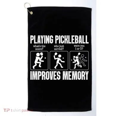 Playing Pickleball Improves Memory Golf Towel