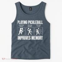 Playing Pickleball Improves Memory Tank Top thumb 2