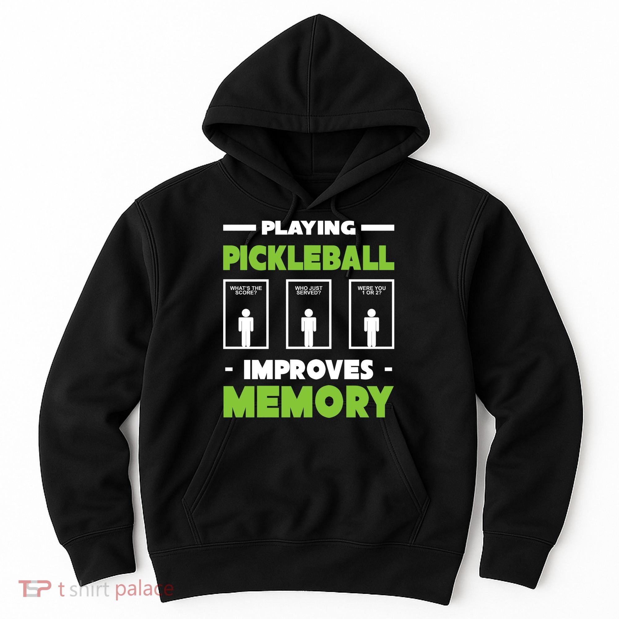 Playing Pickleball Improves Memory Hoodie