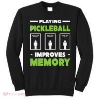 Playing Pickleball Improves Memory Sweatshirt thumb 0