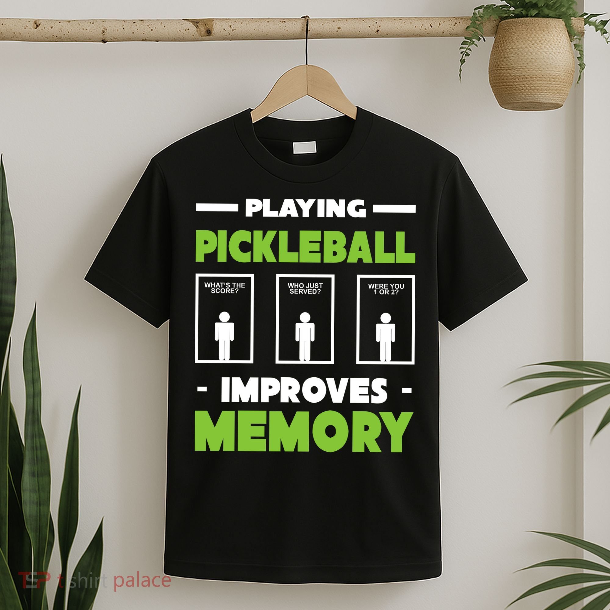 Playing Pickleball Improves Memory T-Shirt