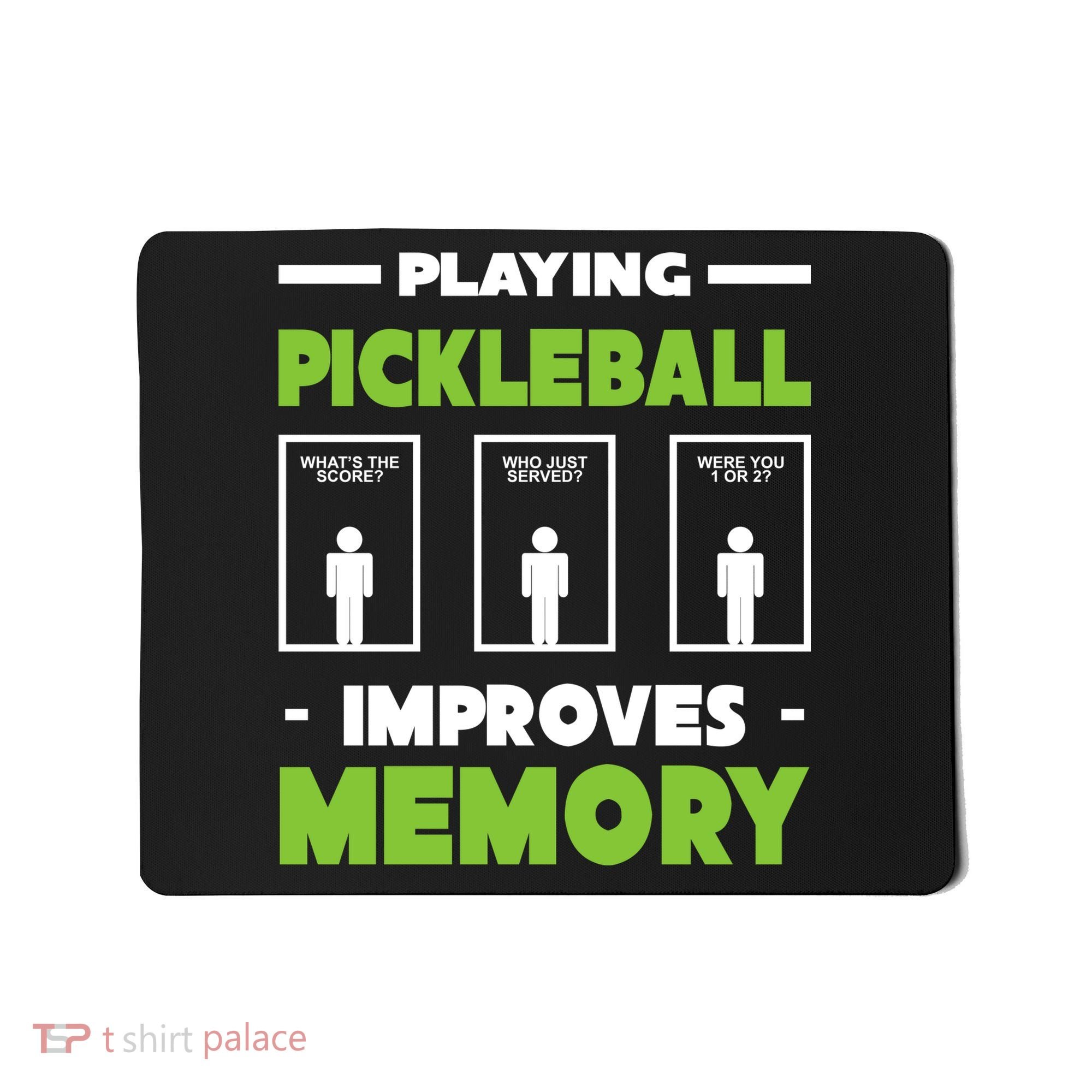 Playing Pickleball Improves Memory Mousepad
