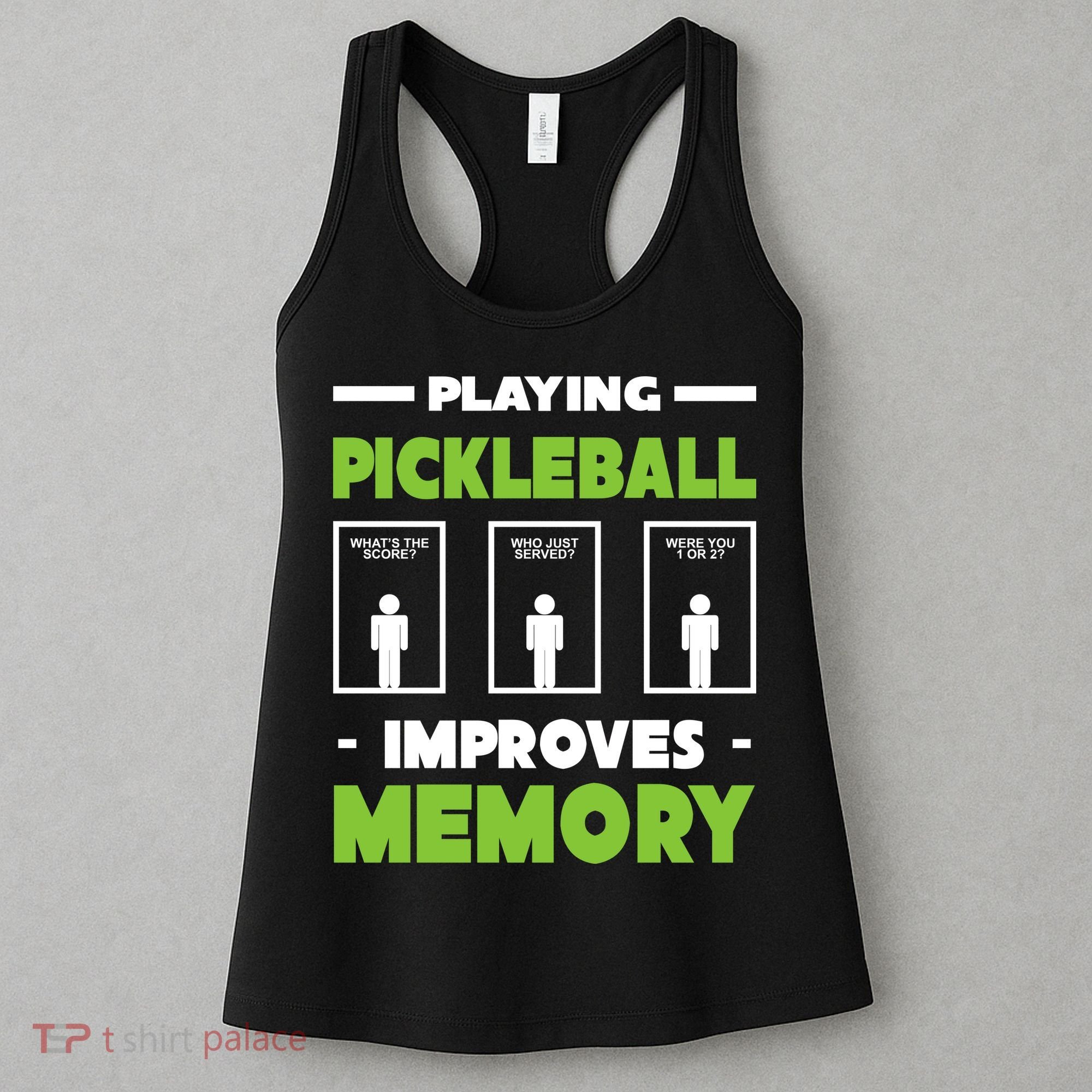 Playing Pickleball Improves Memory Women's Tank Top