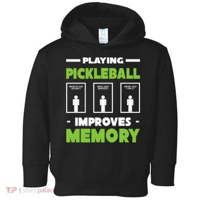Playing Pickleball Improves Memory Toddler Hoodie