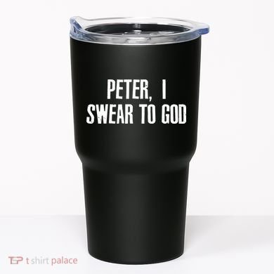 Passover Peter I Swear To God Tumbler
