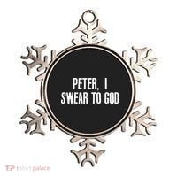 Passover Peter I Swear To God Ornament thumb 0