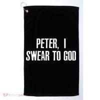 Passover Peter I Swear To God Golf Towel thumb 0
