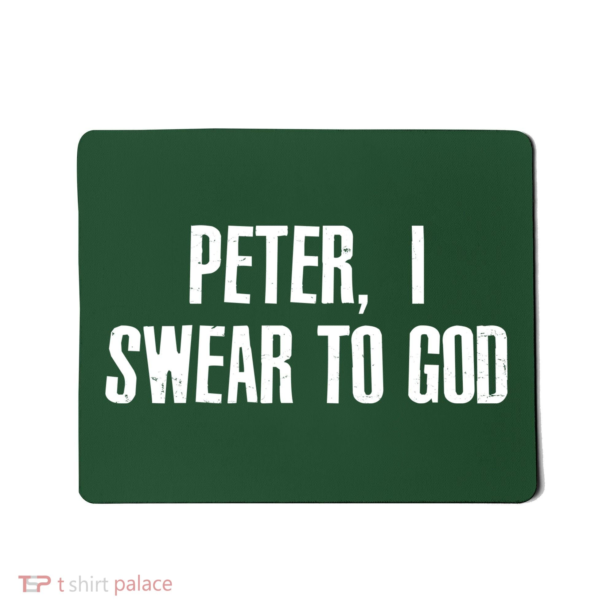 Passover Peter I Swear To God Mousepad