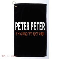Peter Peter I'm Going To Eat Her Halloween Costume Golf Towel thumb 0