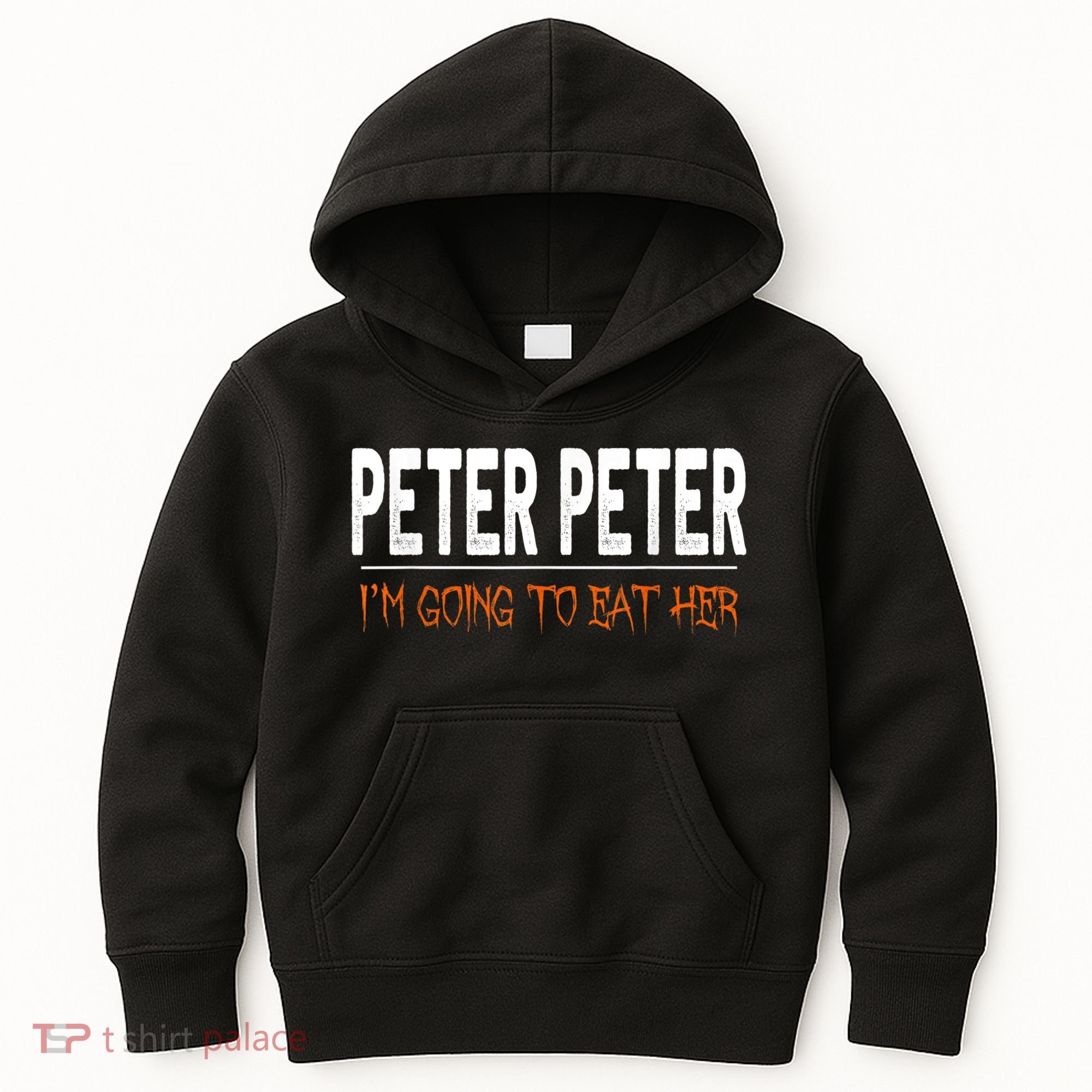 Peter Peter I'm Going To Eat Her Halloween Costume Kids Hoodie