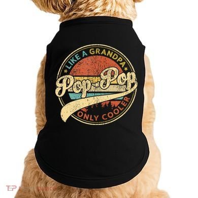 Pop Pop Like A Grandpa Only Cooler Retro Pop Pop Fathers Day Doggie Tank