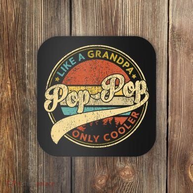 Pop Pop Like A Grandpa Only Cooler Retro Pop Pop Fathers Day Coaster