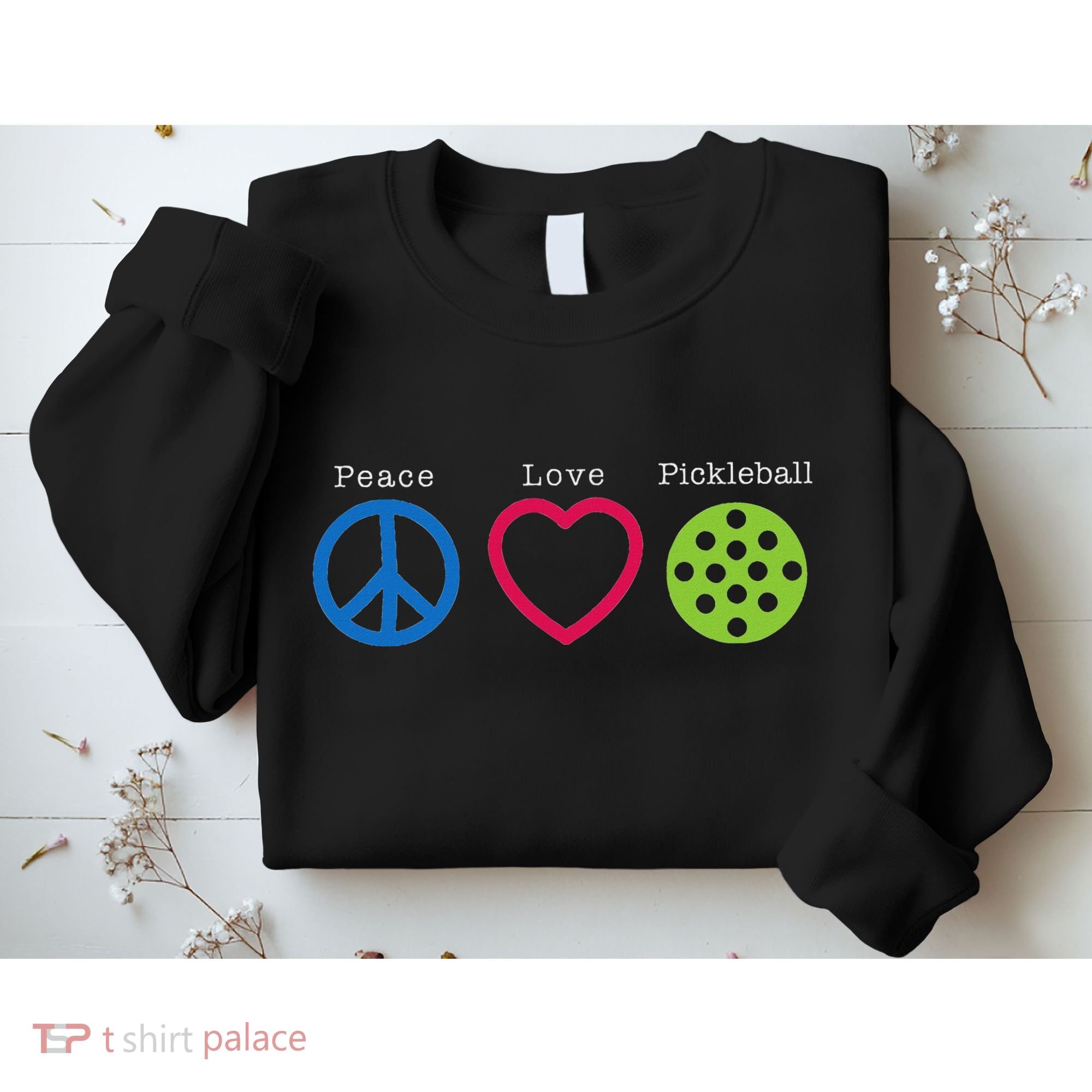 Pickleball Peace Love Sweatshirt