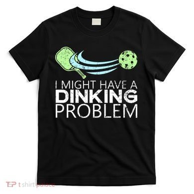Pickleball Pickleball Lover Funny Pickleball T-Shirt
