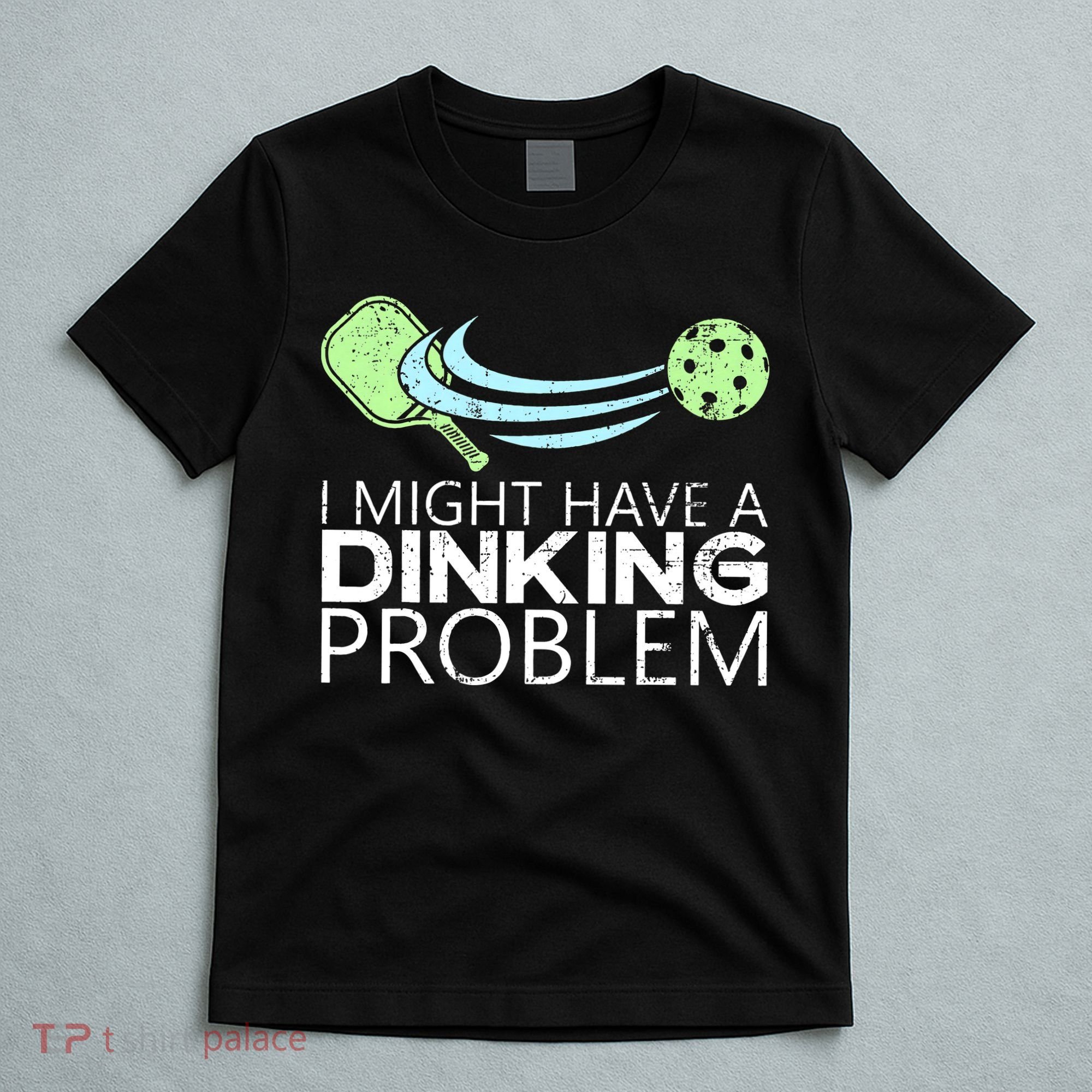 Pickleball Pickleball Lover Funny Pickleball T-Shirt