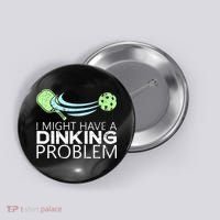 Pickleball Pickleball Lover Funny Pickleball Button thumb 0