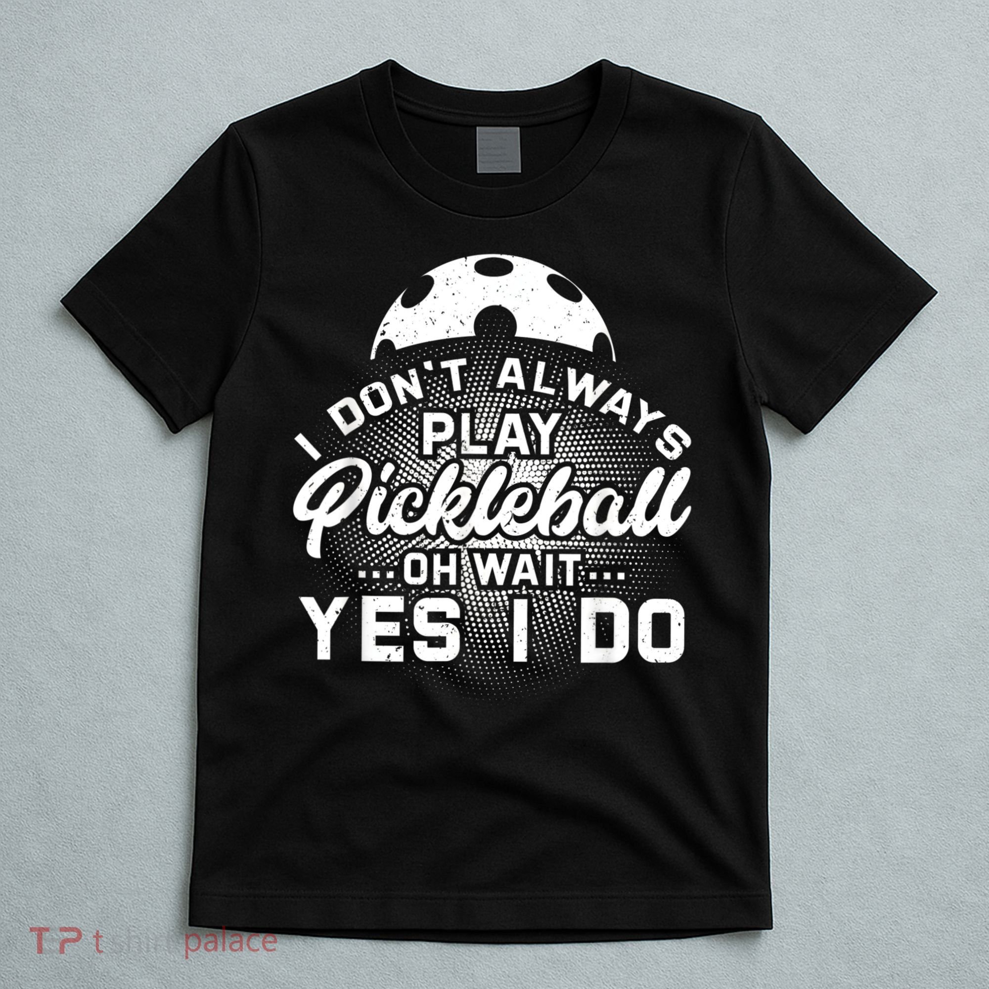 Pickleball, Pickleball Lover Tee, Pickleball Player T-Shirt