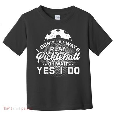 Pickleball, Pickleball Lover Tee, Pickleball Player Toddler T-Shirt