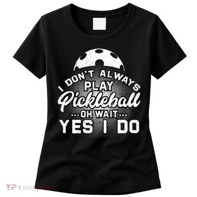 Pickleball, Pickleball Lover Tee, Pickleball Player Women's T-Shirt