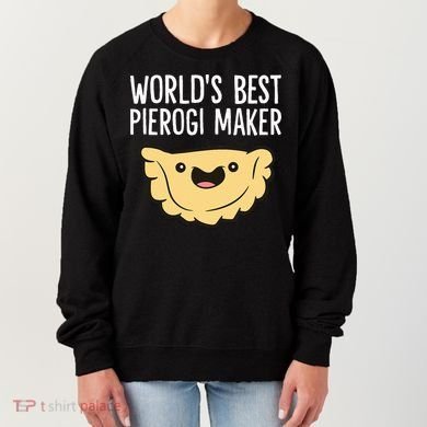 Polish Pierogi Maker World's Best Pierogi Maker Women's Sweatshirt
