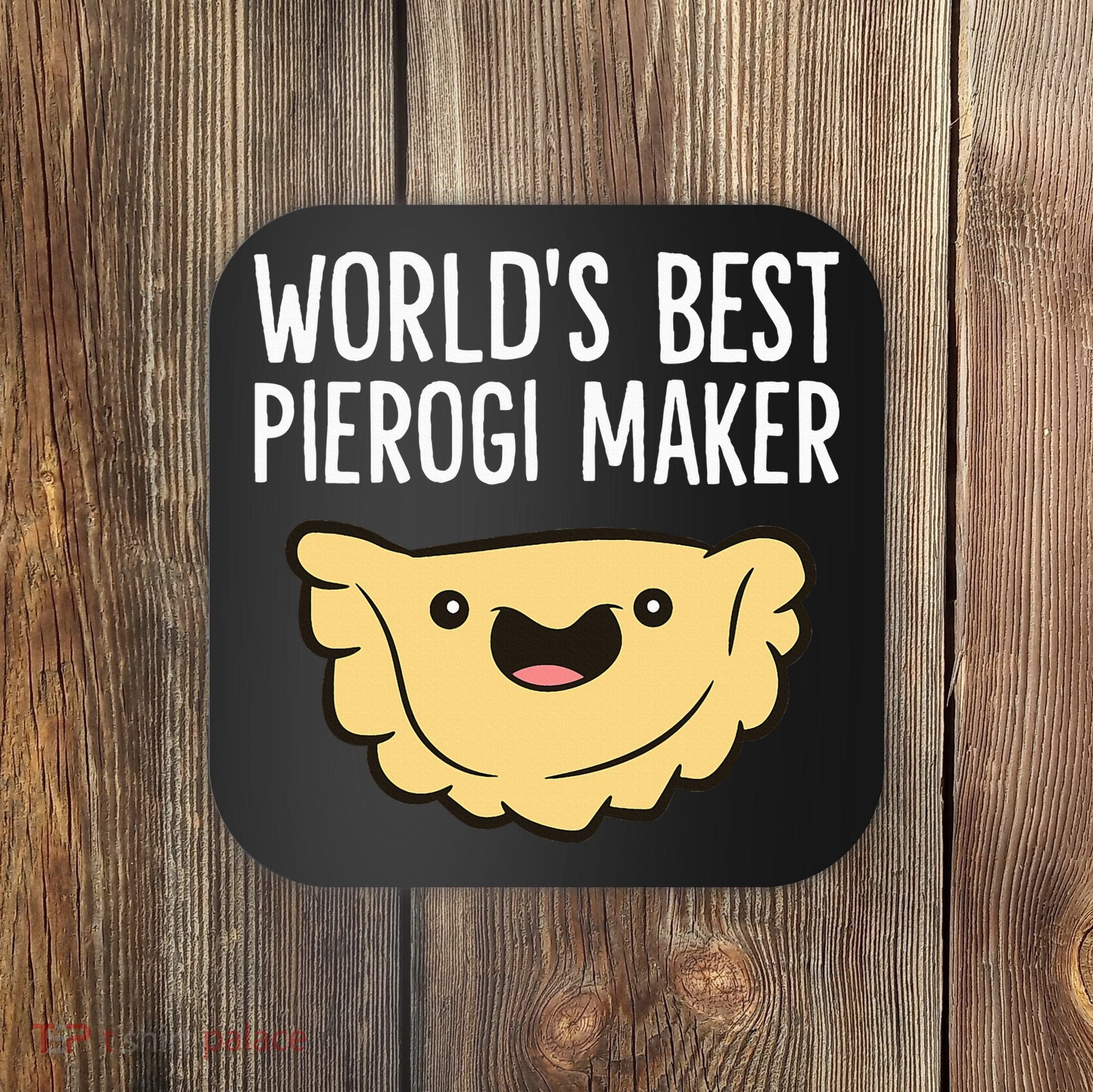 Polish Pierogi Maker World's Best Pierogi Maker Coaster