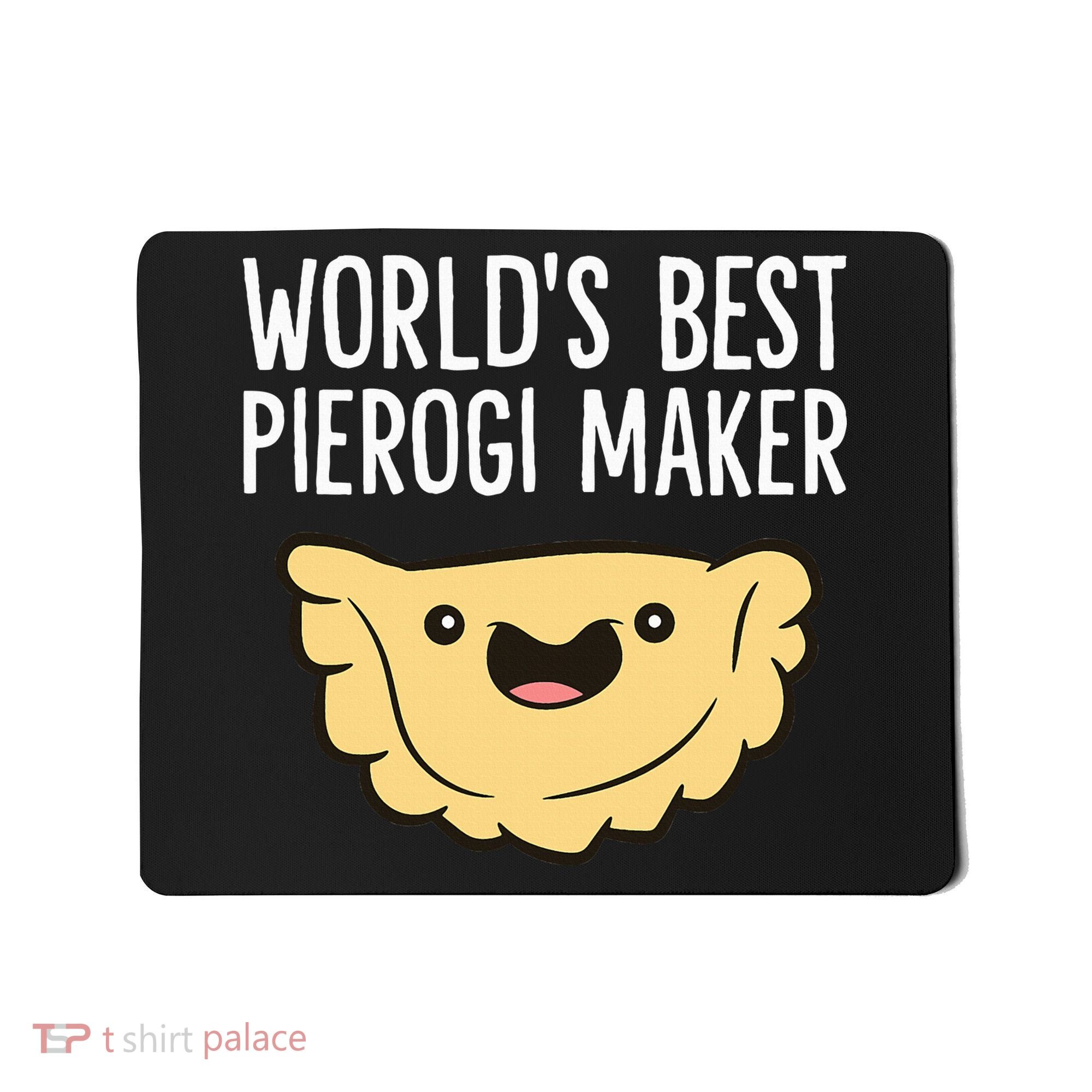 Polish Pierogi Maker World's Best Pierogi Maker Mousepad