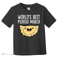 Polish Pierogi Maker World's Best Pierogi Maker Toddler T-Shirt thumb 0