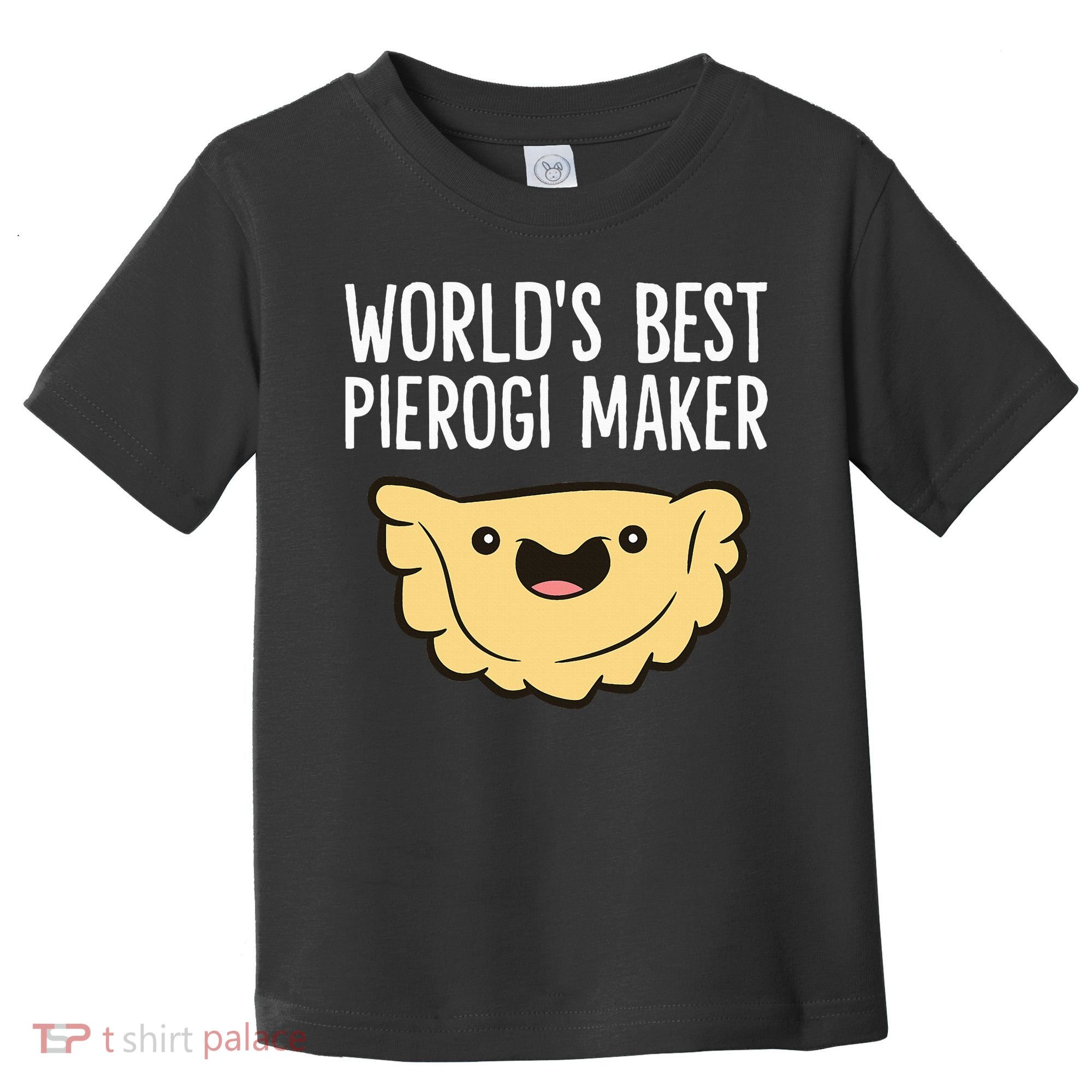 Polish Pierogi Maker World's Best Pierogi Maker Toddler T-Shirt