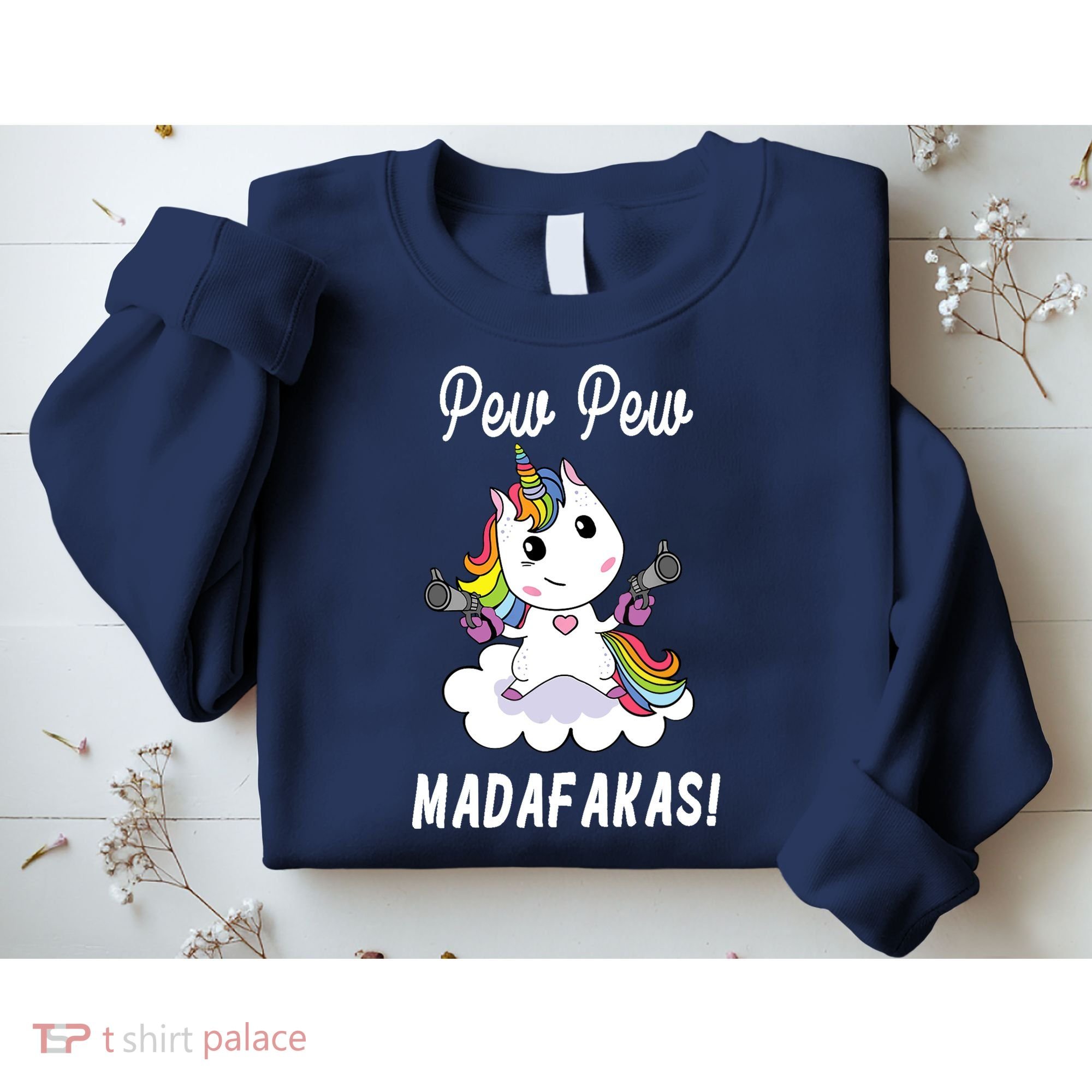 Pew Pew Madafakas Unicorn with Pistols Fantasy Sweatshirt