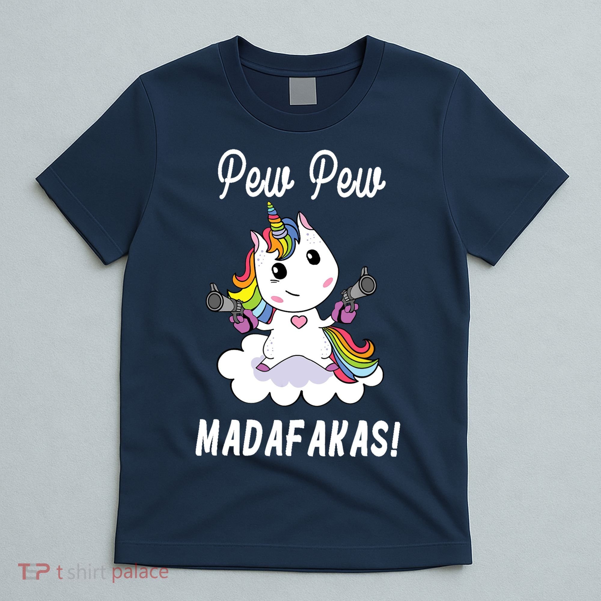 Pew Pew Madafakas Unicorn with Pistols Fantasy T-Shirt