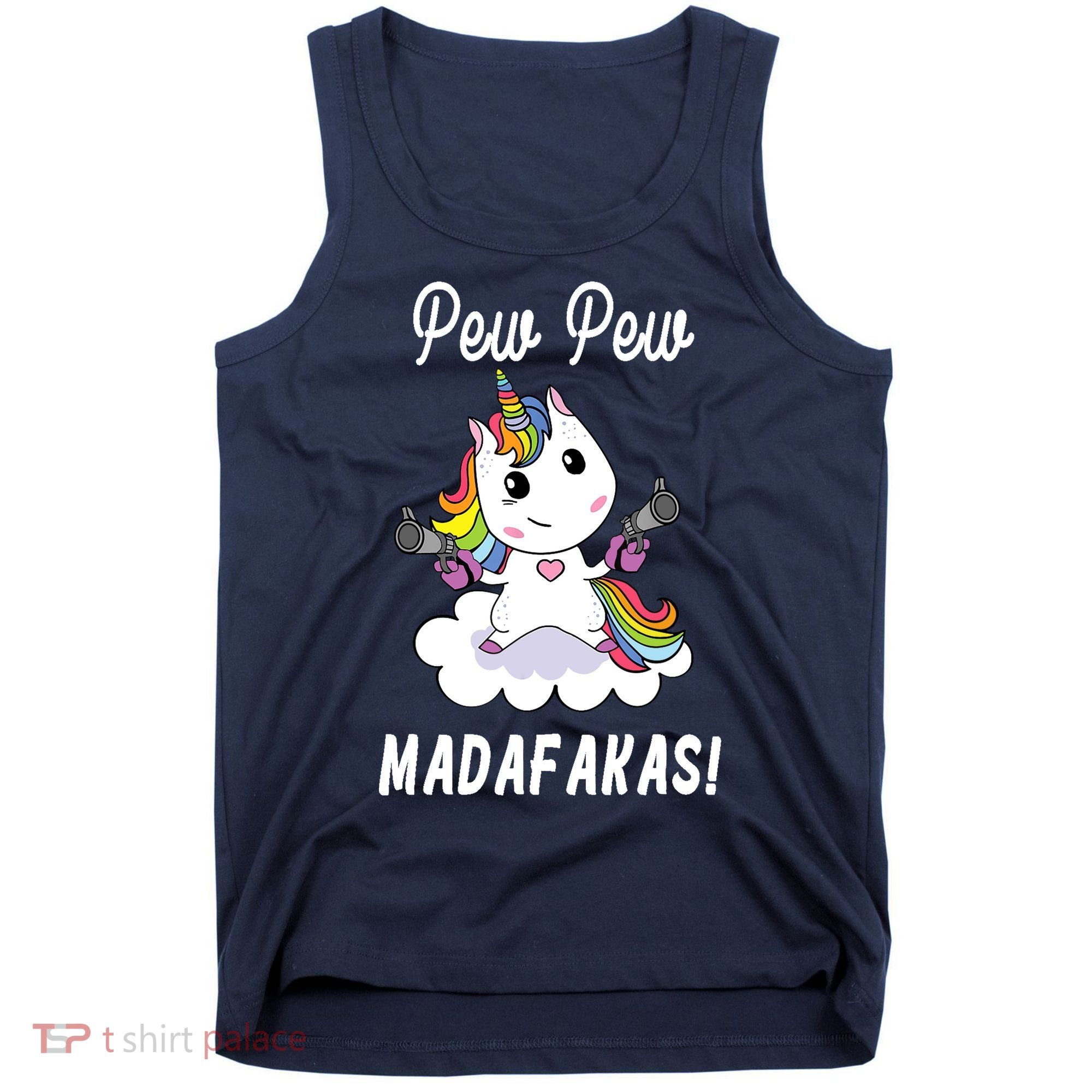 Pew Pew Madafakas Unicorn with Pistols Fantasy Tank Top