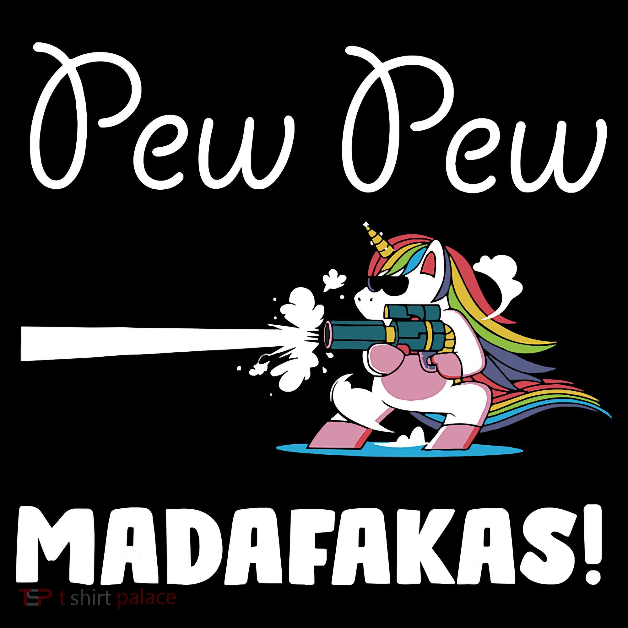 Pew Pew Madafakas Funny Unicorn Cute Adorable Coffee Mug