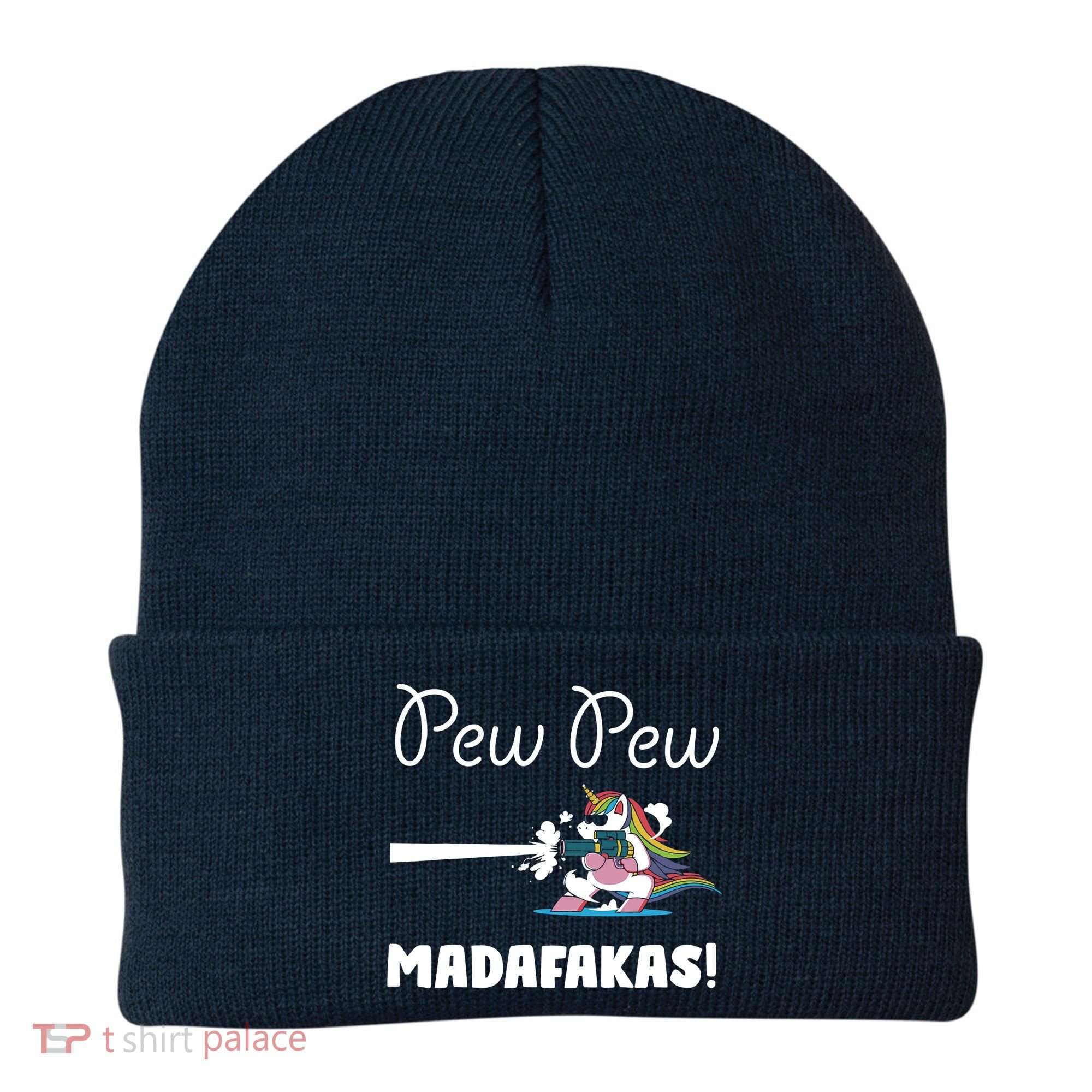 Pew Pew Madafakas Funny Unicorn Cute Adorable Beanie