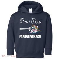 Pew Pew Madafakas Funny Unicorn Cute Adorable Toddler Hoodie thumb 0
