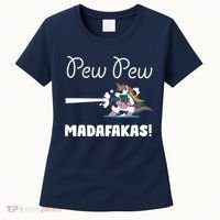 Pew Pew Madafakas Funny Unicorn Cute Adorable Women's T-Shirt thumb 0