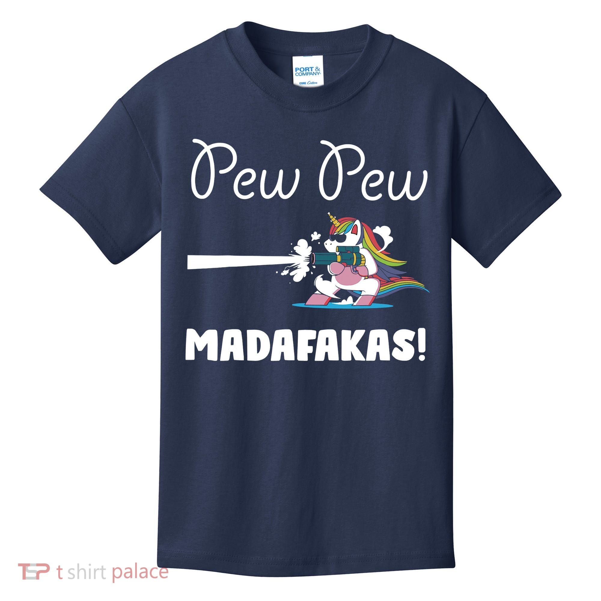 Pew Pew Madafakas Funny Unicorn Cute Adorable Kids T-Shirt