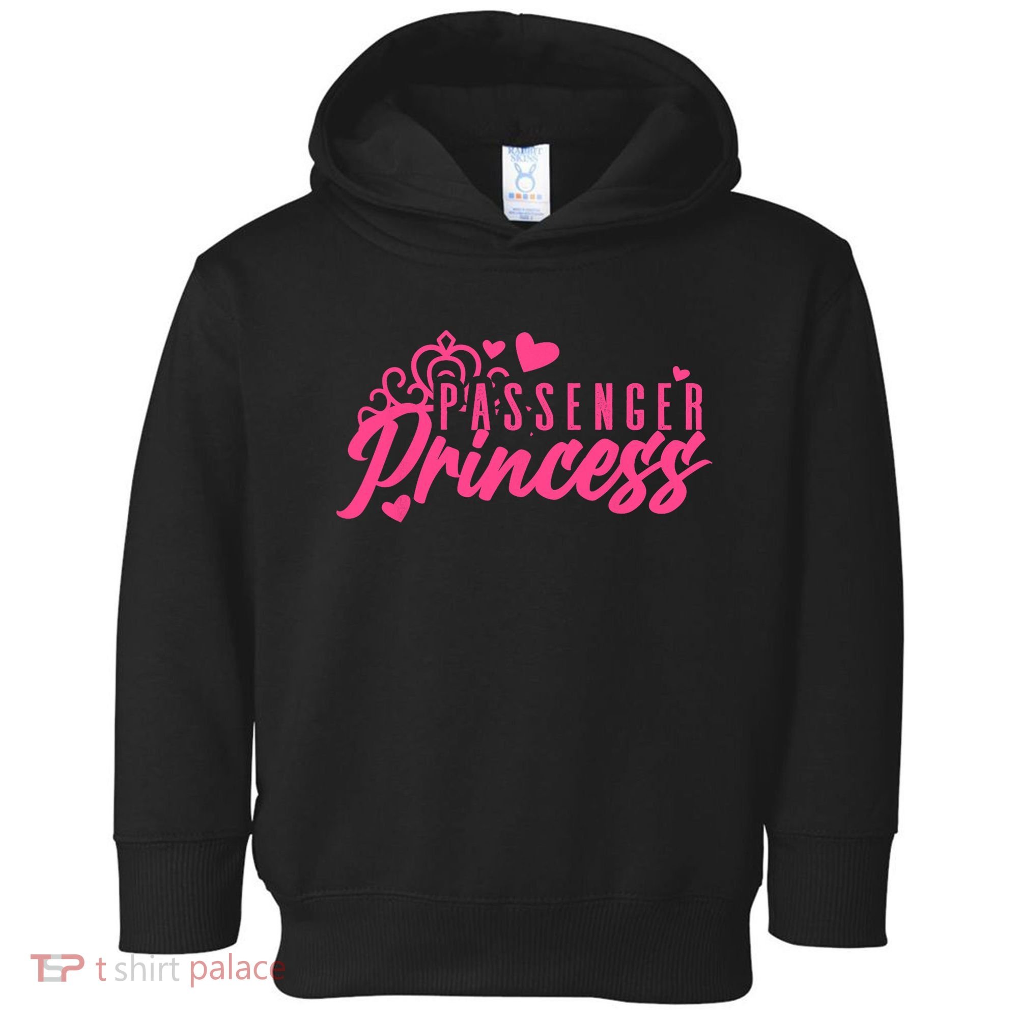 Passenger Princess Meme Girl Passenger Seat Princess Toddler Hoodie