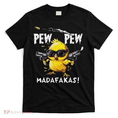 Pew Pew Madafakas T-Shirt