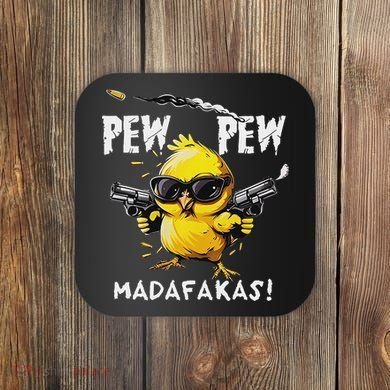Pew Pew Madafakas Coaster