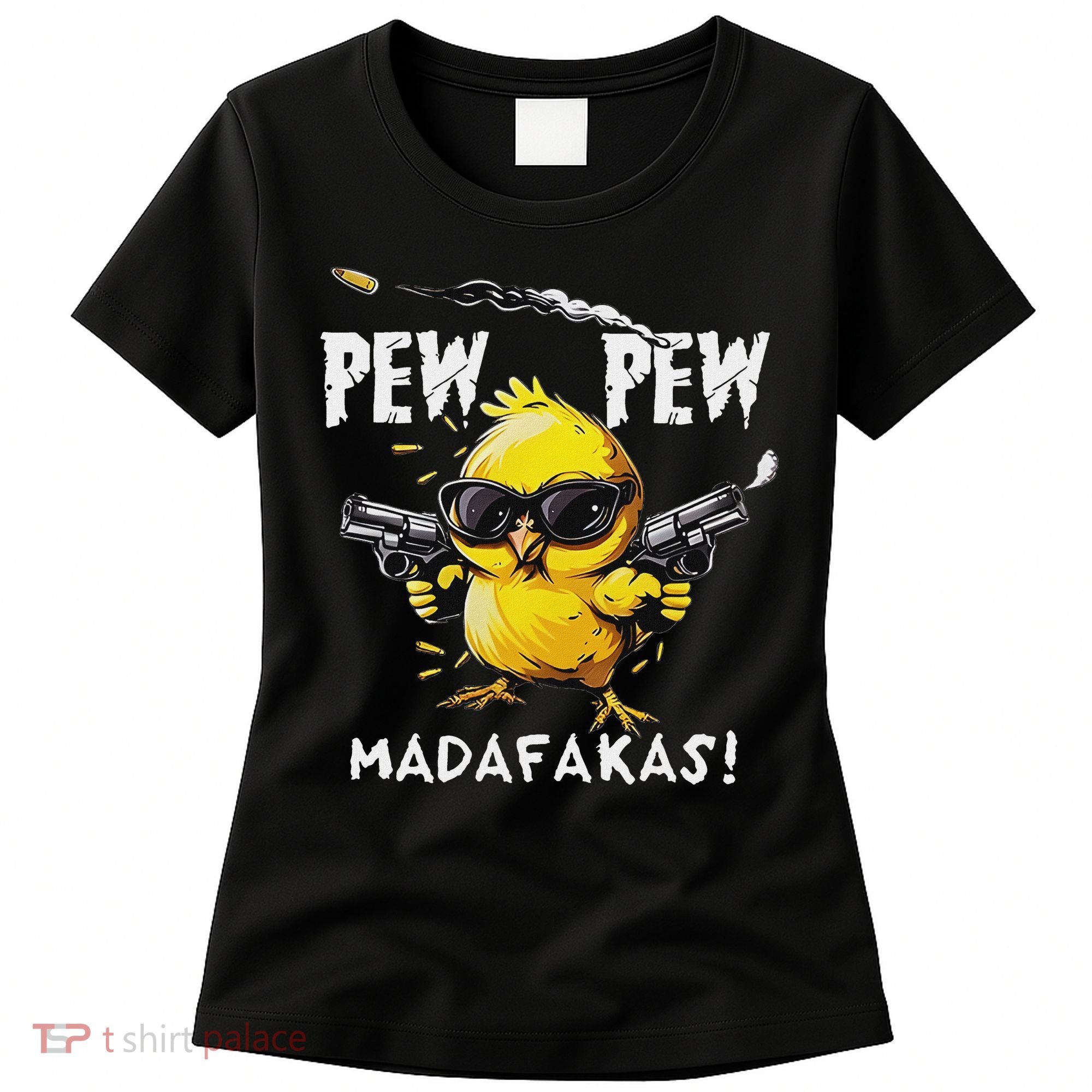Pew Pew Madafakas Women's T-Shirt