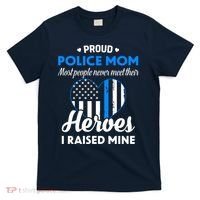 Proud Police Mom Law Enforcement Mother's Day Gift T-Shirt thumb 0
