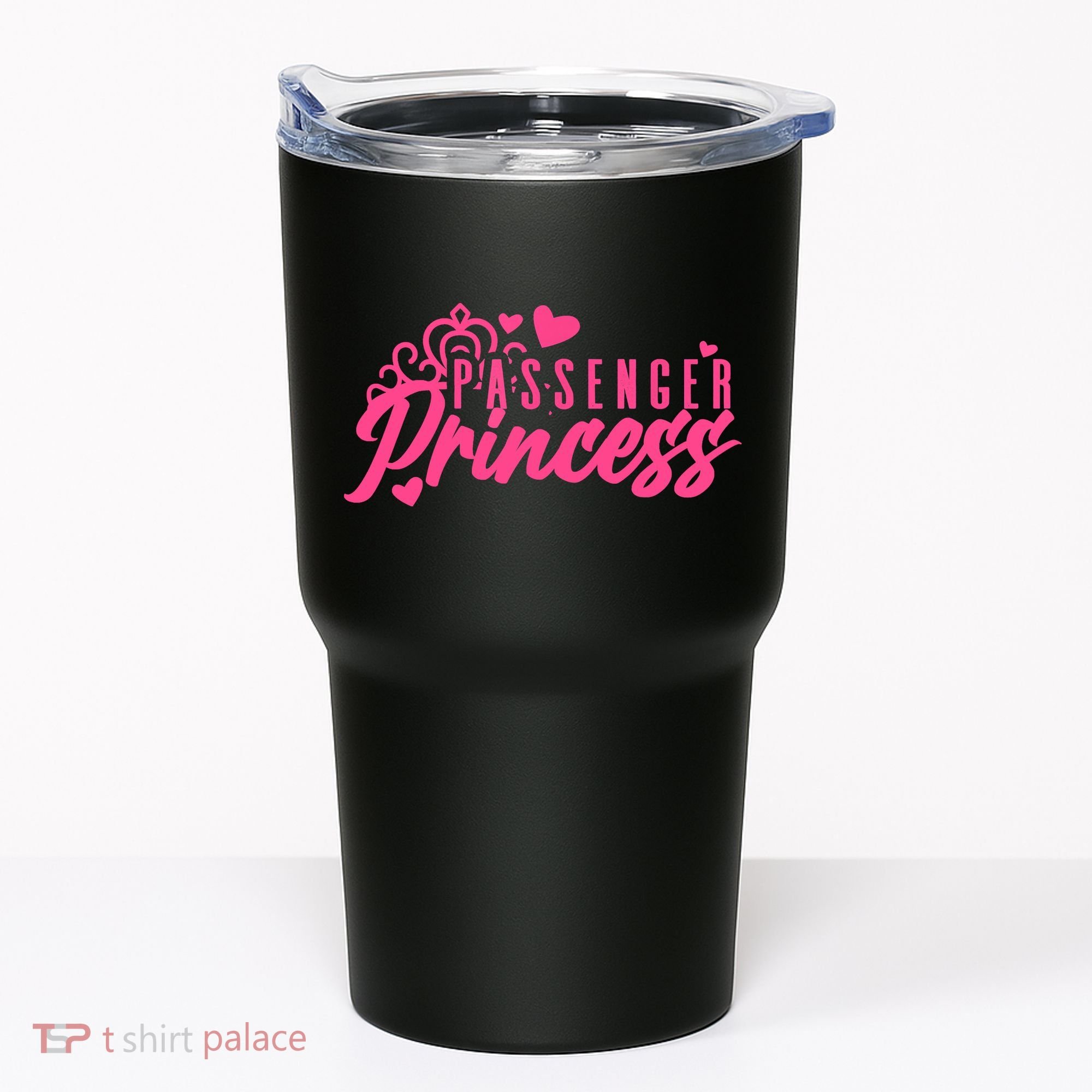 Passenger Princess Meme Women Passenger Seat Princess Tumbler
