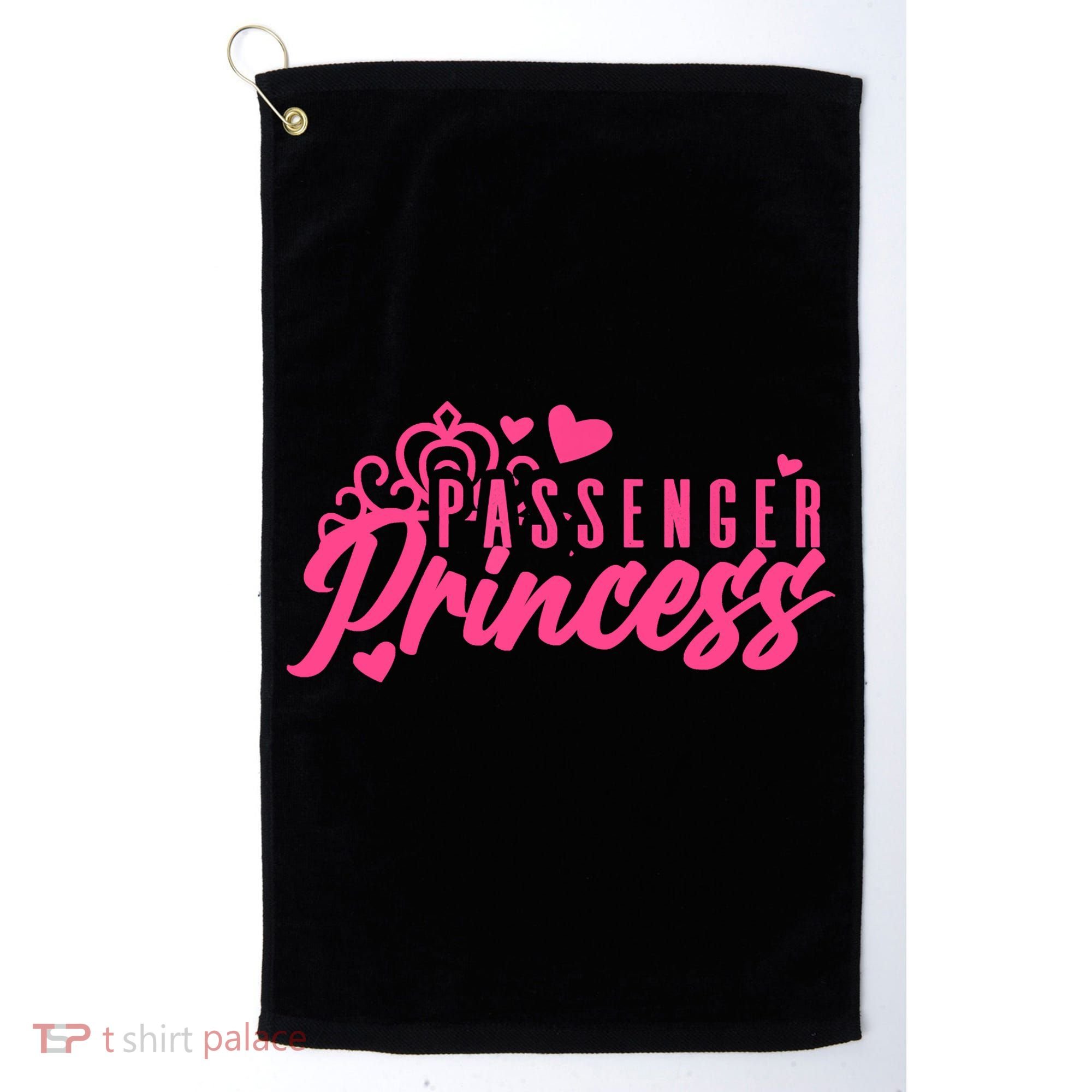Passenger Princess Meme Women Passenger Seat Princess Golf Towel