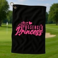 Passenger Princess Meme Women Passenger Seat Princess Golf Towel thumb 1