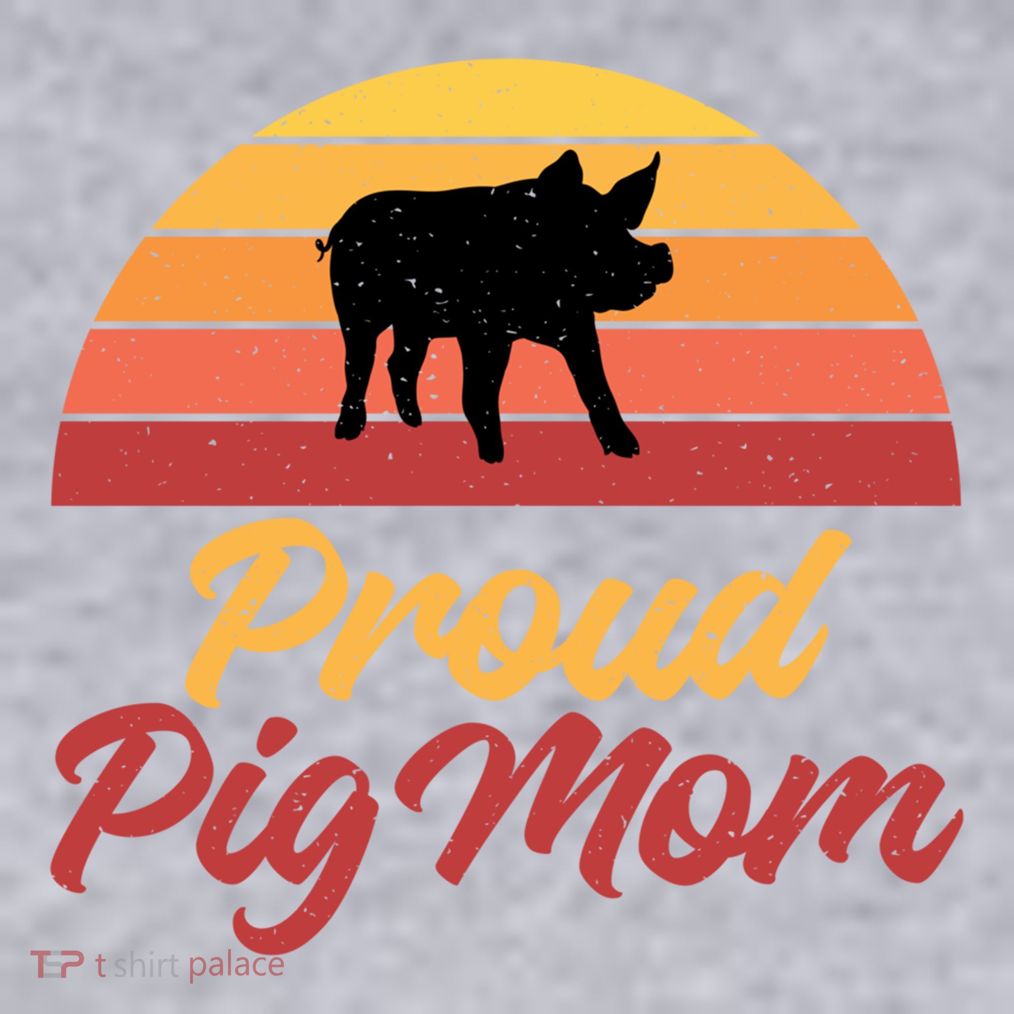 Proud Pig Mom Pig Owner Pig Farmer Pig Mother Gift Women's Sweatshirt