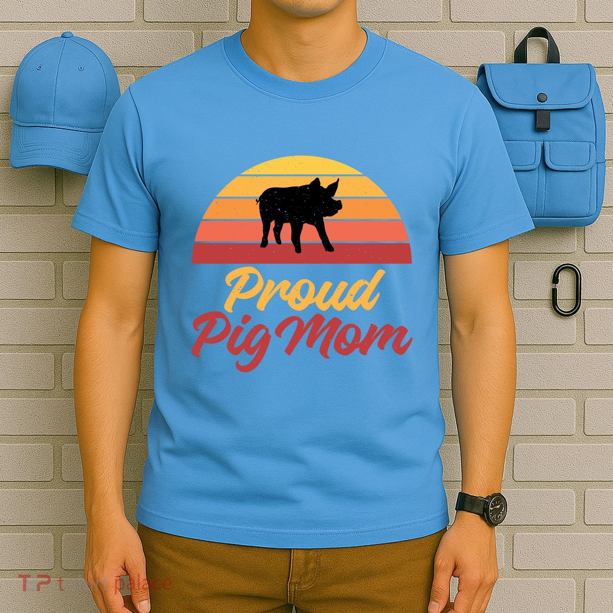 Proud Pig Mom Pig Owner Pig Farmer Pig Mother Gift T-Shirt