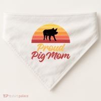 Proud Pig Mom Pig Owner Pig Farmer Pig Mother Gift USA-Made Doggie Bandana thumb 0