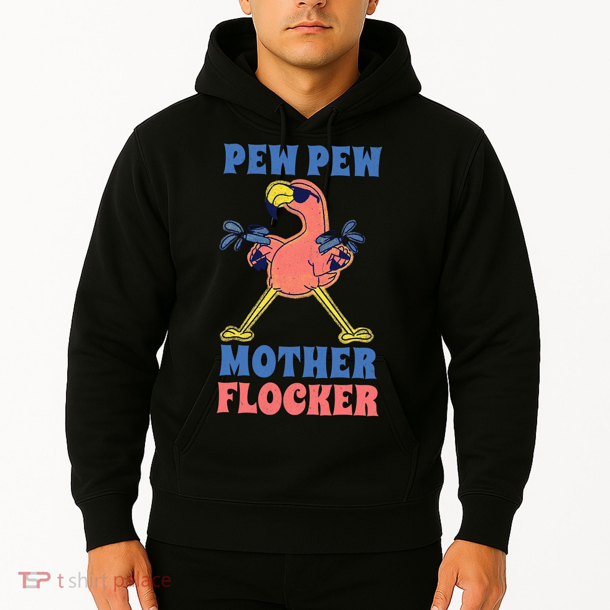 Pew Pew Mother Flocker Funny Cool Flamingo Hoodie