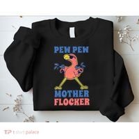 Pew Pew Mother Flocker Funny Cool Flamingo Sweatshirt thumb 2