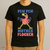 Pew Pew Mother Flocker Funny Cool Flamingo T-Shirt thumb 3